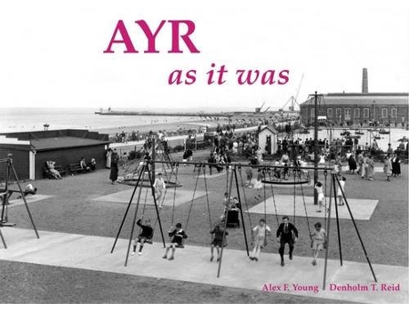 Livro Ayr as It Was And as It Is Now de Alex YoungAlex F Young (Inglês)