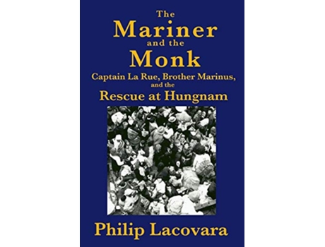 Livro The Mariner and the Monk de Philip Lacovara (Inglês)