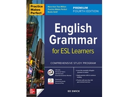 Livro Practice Makes Perfect English Grammar for ESL Learners, Premium Fourth Edition de Ed Swick (Inglês)