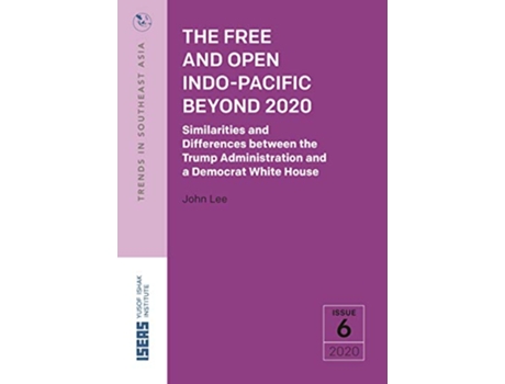 Livro Free and Open IndoPacific Beyond 2020 de John Lee (Inglês - Capa Dura)