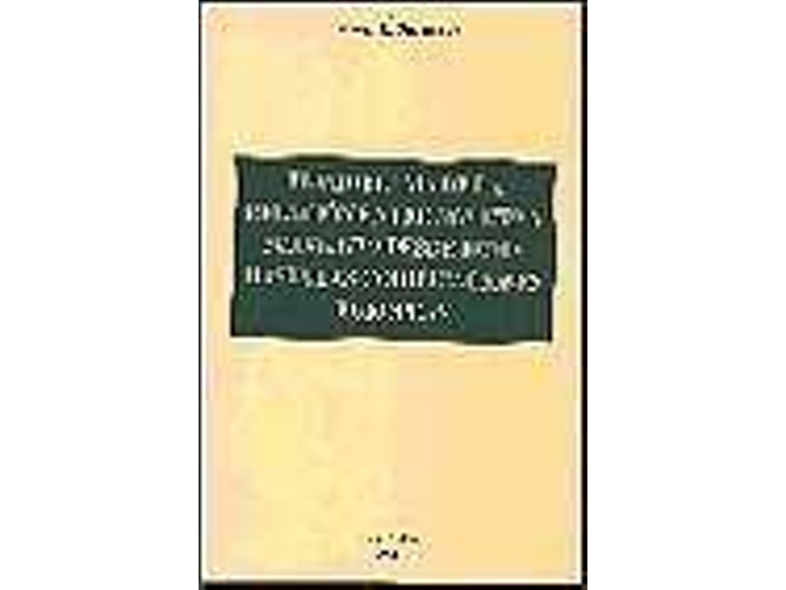 Livro El Problema De La Relación Entre Novatio Y Delegatio Desde Roma Hasta Las Codificaciones Europeas de Margarita Fuenteseca (Espanhol)