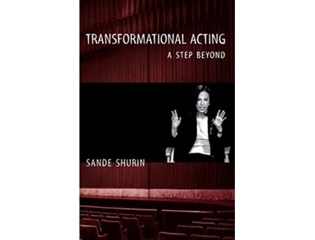 Livro Transformational Acting A Step Beyond de Sande Shurin (Inglês)