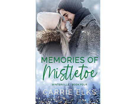 Livro Memories of Mistletoe de Carrie Elks (Inglês)
