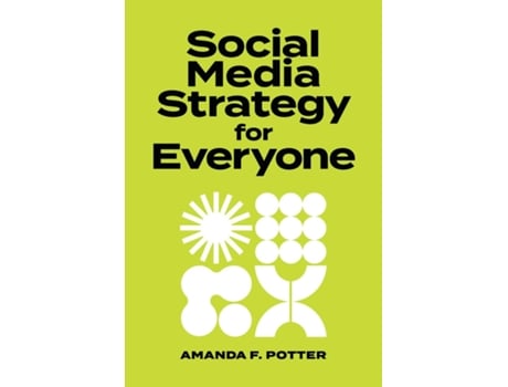 Livro Social Media Strategy for Everyone de Amanda F Potter (Inglês)