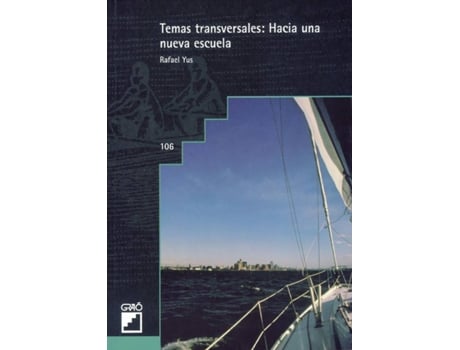 Livro Temas Transversales: Hacia Una Nueva Escuela de Rafael Yus Ramos (Espanhol)