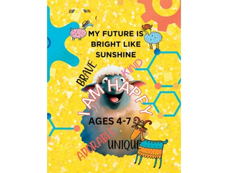 Livro MY FUTURE IS BRIGHT LIKE SUNSHINE-Affirmation coloring book kids de sylvia Baker (Inglês)