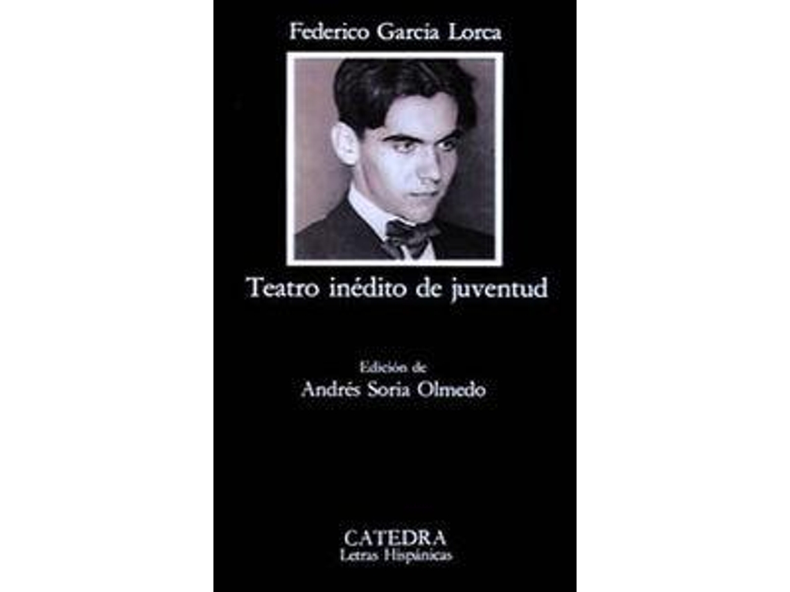 Livro Teatro inédito de juventud de Federico García Lorca (Espanhol)