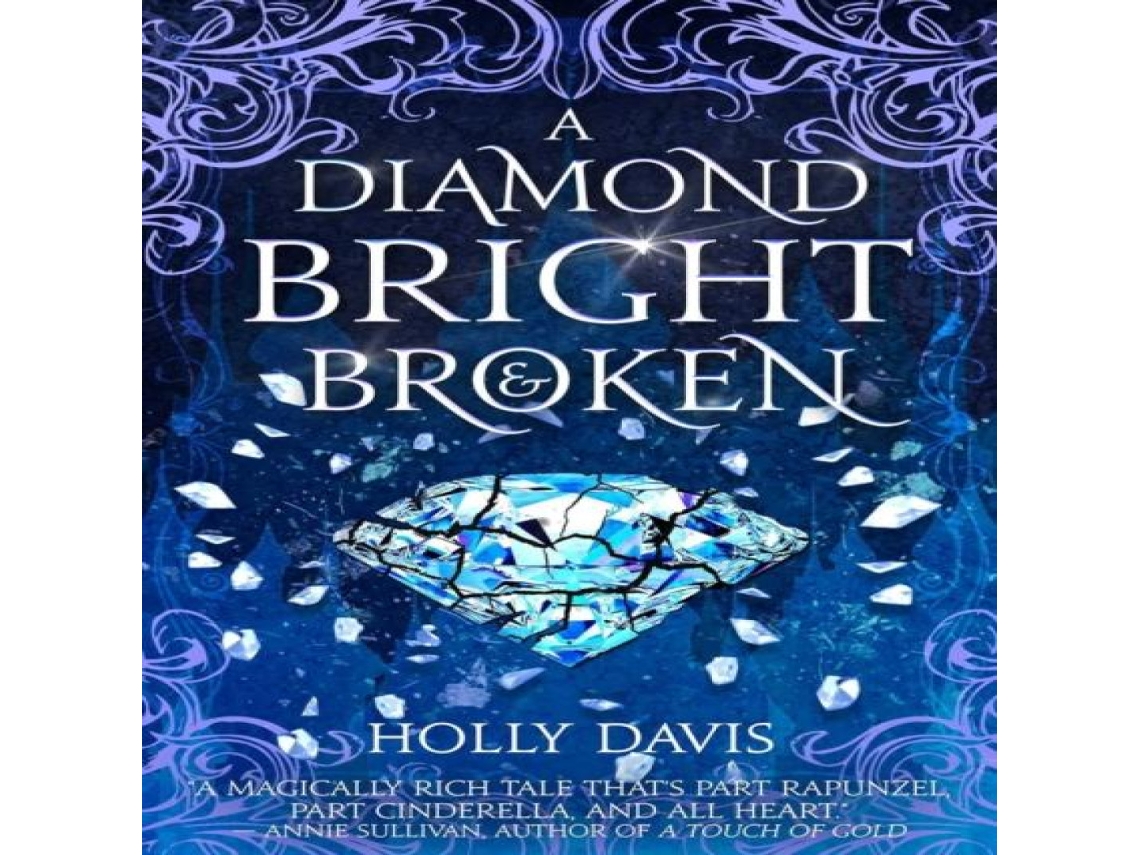 Livro Diamond Bright and Broken de Holly Davis (Inglês)