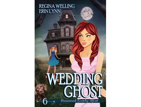 Livro Wedding Ghost A Ghost Cozy Mystery Series de ReGina Welling (Inglês)