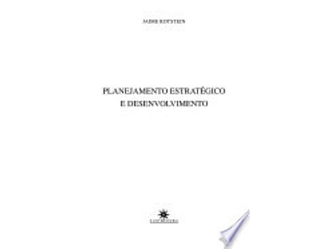 Livro Planejamento Estratégico e Desenvolvimento de Jaime Rotstein (Português do Brasil)