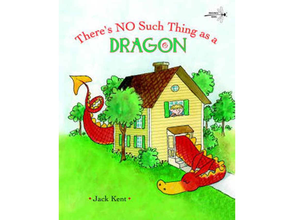 Livro Theres No Such Thing as a Dragon de Jack Kent (Inglês)