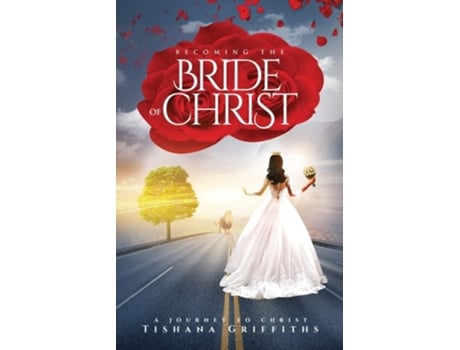 Livro Becoming The Bride Of Christ De Tishana Griffiths (inglês)