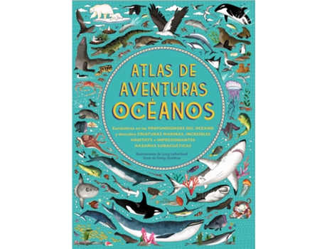 Livro Atlas De Aventuras Ocèanos de Emily Hawkins (Español)
