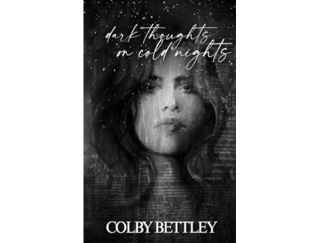 Livro Dark Thoughts On Cold Nights de Colby Bettley (Inglês)
