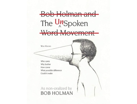 Livro The Unspoken De Bob Holman (inglês)