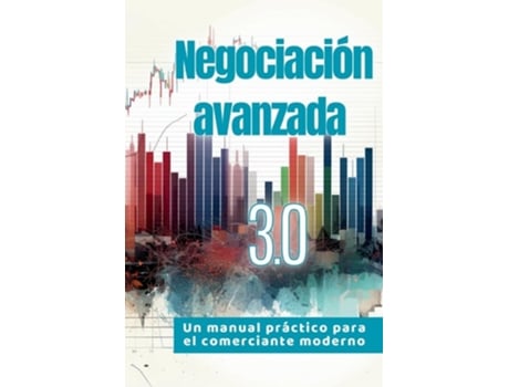 Livro Negociación avanzada 3.0 Un manual práctico para el comerciante moderno de Darren Davidson (Espanhol)