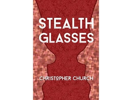 Livro Stealth Glasses The Mason Braithwaite Paranormal Mystery Series de Christopher Church (Inglês)