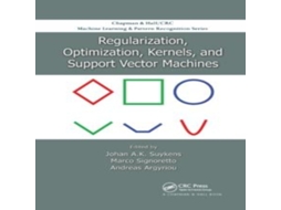 Livro Regularization Optimization Kernels and Support Vector Machines de Taylor Francis Ltd (Inglês)