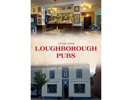 Livro Loughborough Pubs de Lynne Dyer (Inglês)