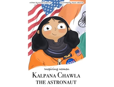 Livro Kalpana Chawla - The Astroaut de Kunal Kapsime (Inglês)