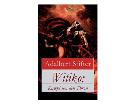 Livro Witiko Kampf Um Den Thron Alle 3 Bände De Adalbert Stifter (inglês)