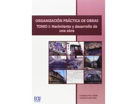 Livro Organización práctica de obras I : nacimiento y desarrollo de una obra de María Manuela Carbonell Lado, Evelio Cartagena Ruiz (Espanhol)