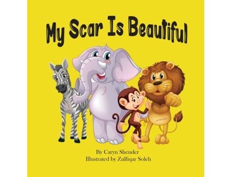 Livro My Scar Is Beautiful Caryn Shender (Inglês)