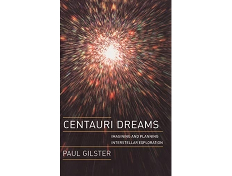 Livro Centauri Dreams de Paul Gilster (Inglês - Capa Dura)