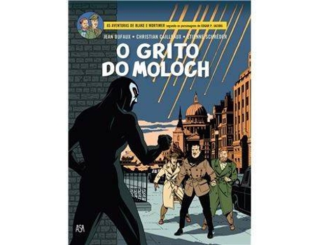 Livro Blake e Mortimer 27 - O Grito do Moloch de Yves Sente e Teun Berserik e Peter Van Dongen