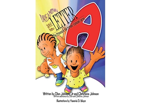 Livro Dreaming of the Letter A The Princess and The Partner Alphabet Series de Jr Dion Johnson Christione Johnson (Inglês)