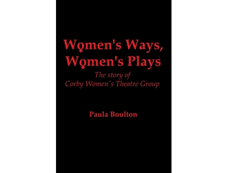 Livro Womens Ways, Womens Plays de Paula Boulton (Inglês)