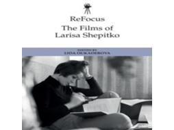 Livro ReFocus The Films of Larisa Shepitko de Edinburgh University Press (Inglês)