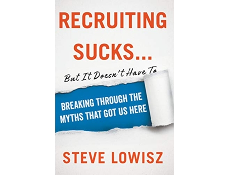 Livro Recruiting SucksBut It Doesnt Have To de Steve Lowisz (Inglês)