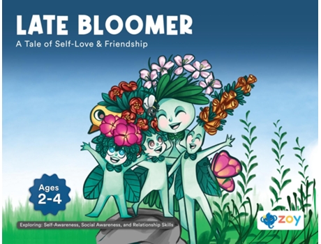 Livro Late Bloomer A Tale of Self-Love amp Friendship de Zoy LLC (Inglês)