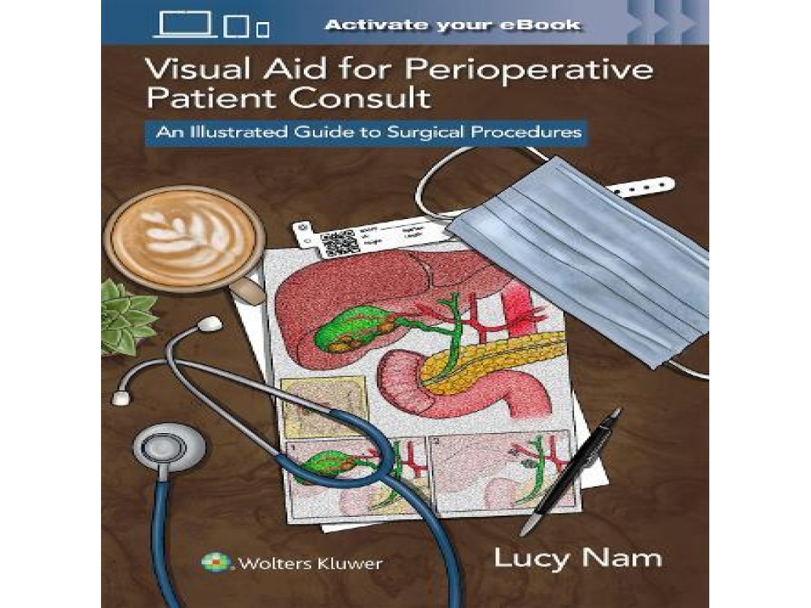 Livro Visual Aid for Perioperative Patient Consult An Illustrated Guide to Surgical Procedures de Lucy Nam (Inglês)