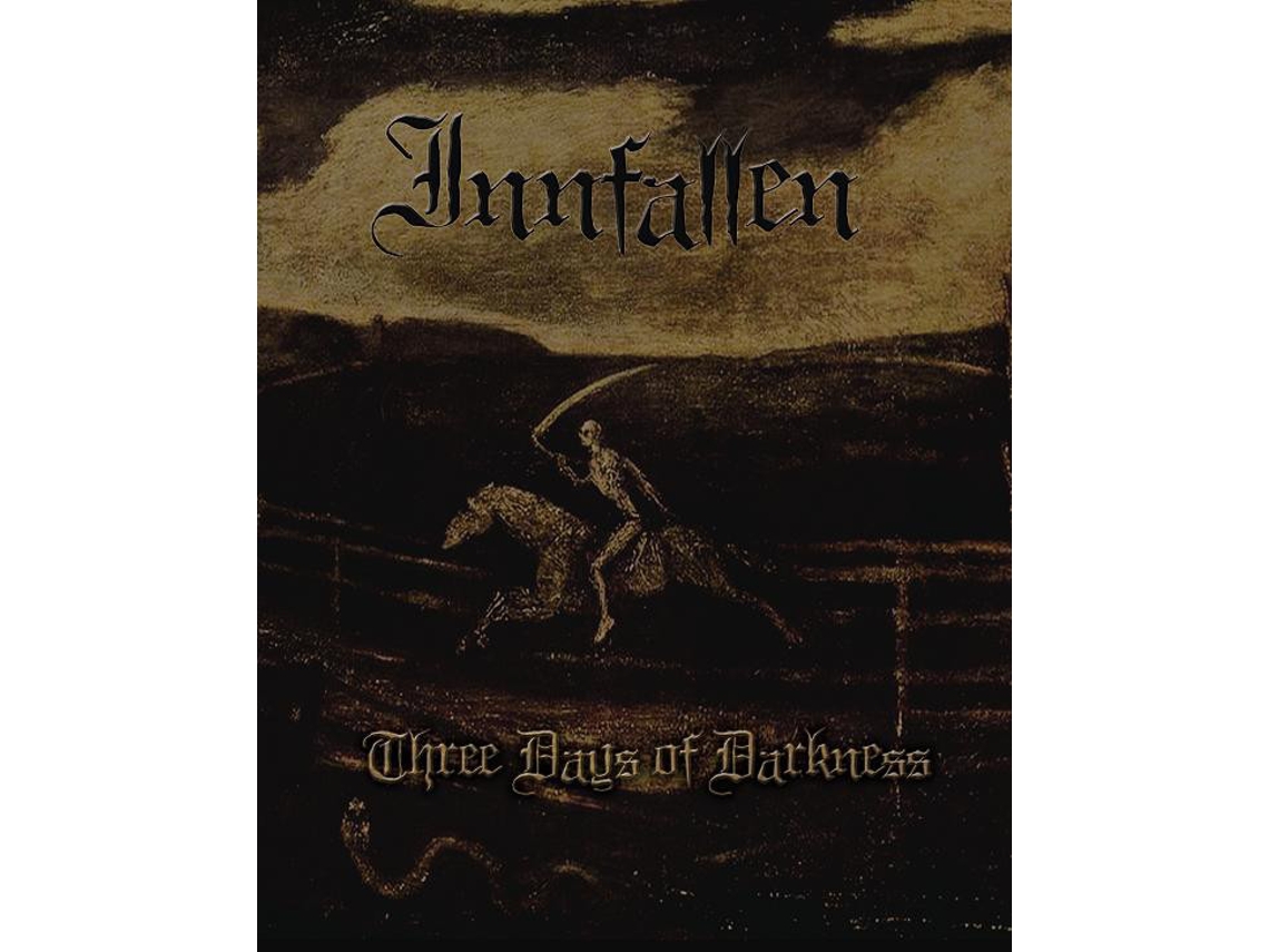 CD Innfallen - Three Days Of Darkness