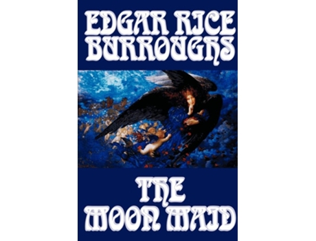 Livro The Moon Maid by Edgar Rice Burroughs, Science Fiction de Edgar Rice Burroughs (Inglês)