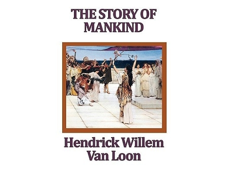 Livro The Story Of Mankind De Hendrik Willem Van Loon (inglês)
