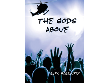 Livro The Gods Above De Alex Mcgilvery (inglês)