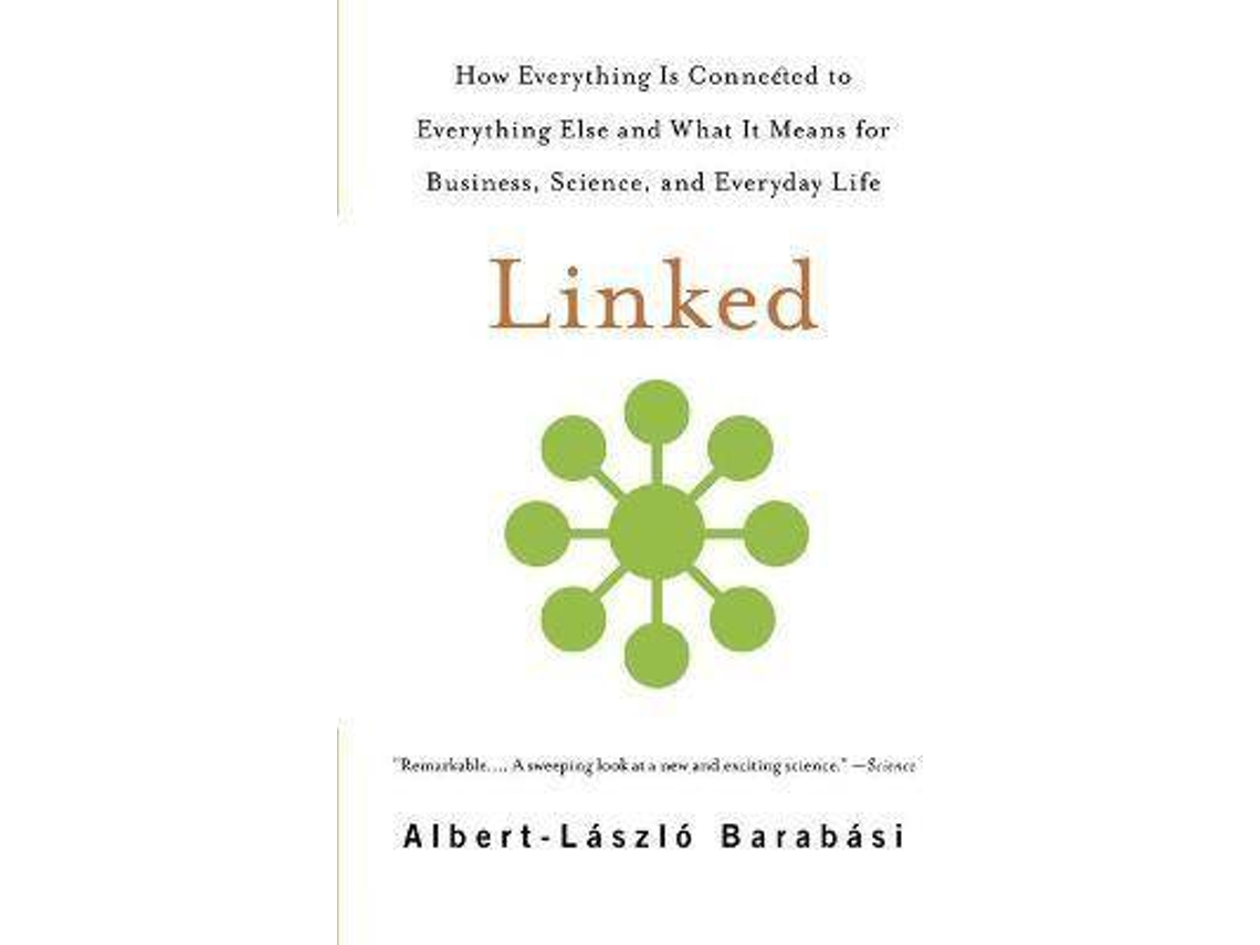 Livro Linked How Everything Is Connected to Everything Else and What It Means for Business, Science, and Everyday Life de Albert-Laszlo Barabasi (Inglês)