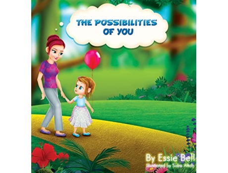 Livro The Possibilities of You de Essie Bell (Inglês)