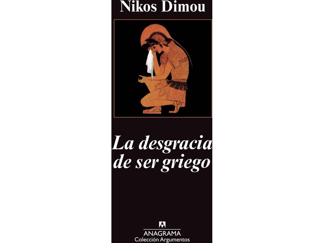 Livro La Desgracia De Ser Griego de Nikos Dimou (Espanhol)