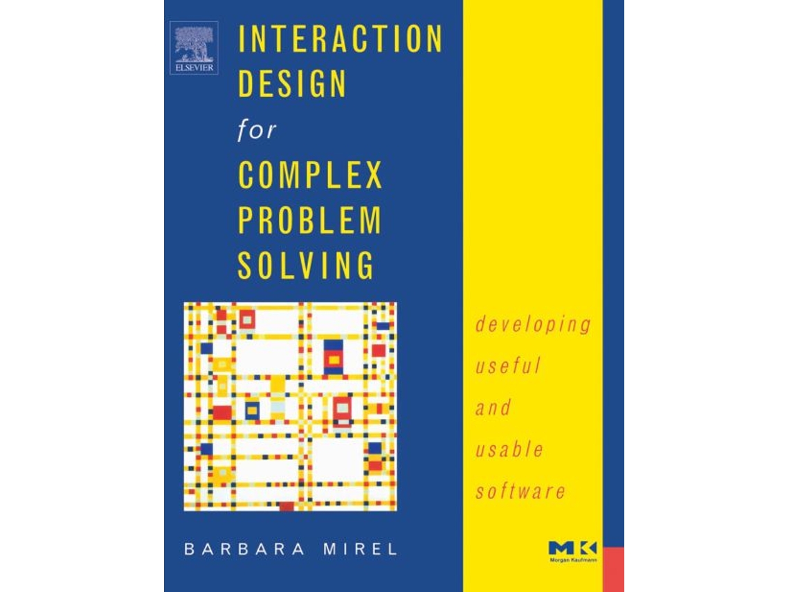 Livro Interaction Design for Complex Problem Solving de Barbara Mirel (Inglês)