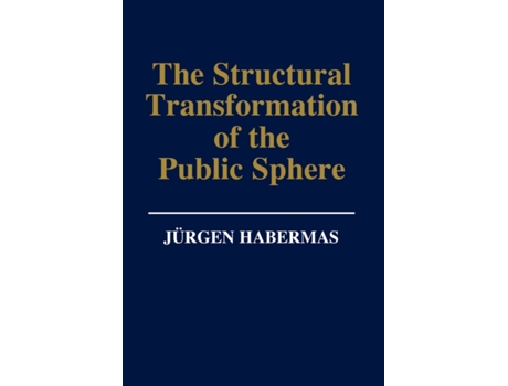 Livro The Structural Transformation of the Public Sphere: An Inquiry Into a Category of Bourgeois Society Jurgen Habermas (Inglês)