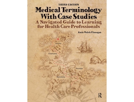Livro Medical Terminology with Case Studies de Katie Walsh Flanagan EdD LAT ATC (Inglês)