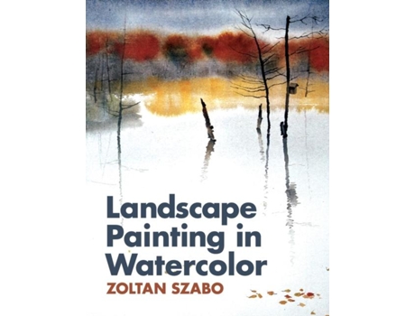 Livro Landscape Painting In Watercolor De Zoltan Szabo (inglês)