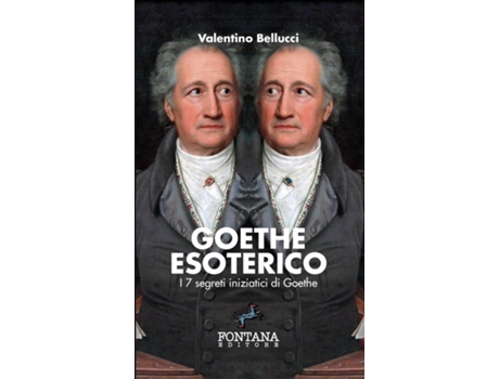 Livro Goethe Esoterico - I 7 segreti iniziatici di Goethe de Valentino Bellucci (Inglês)