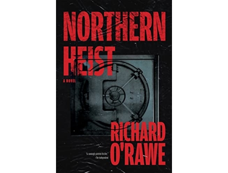 Livro Northern Heist de Richard O'Rawe (Inglês)