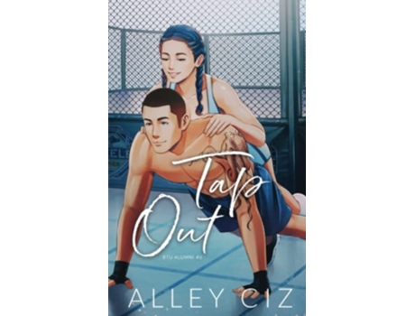 Livro Tap Out Illustrated Special Edition de Alley Ciz (Inglês)