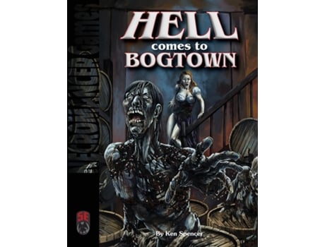 Livro Hell Comes To Bogtown 5e De Ken Spencer (inglês)